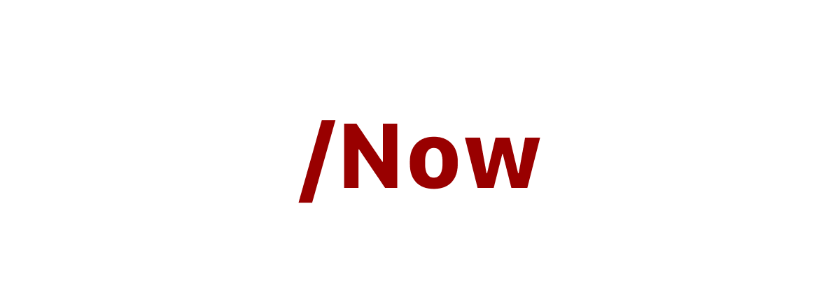 NowNowNow